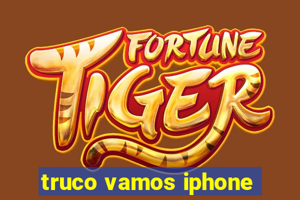 truco vamos iphone